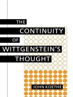 cover image of The Continuity of Wittgenstein's Thought